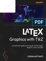 Stefan Kottwitz - LATEX Graphics With TikZ - A Practitioner's Guide To Drawing 2D and 3D Images, Diagrams, Charts, and Plots-Packt Publishing (2023)