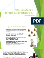 Paradigmas, Enfoques y Niveles de Investigacion