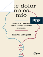 Este dolor no es mío. Identifica y resuelve los traumas familiares  heredados (Psicoemoción) : Wolynn, Mark, Pareja Rodríguez, Alejandro:  : Libros