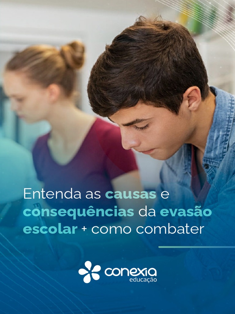 Causas e Consequências da Evasão Escolar | PDF | Aprendizado | Escolas