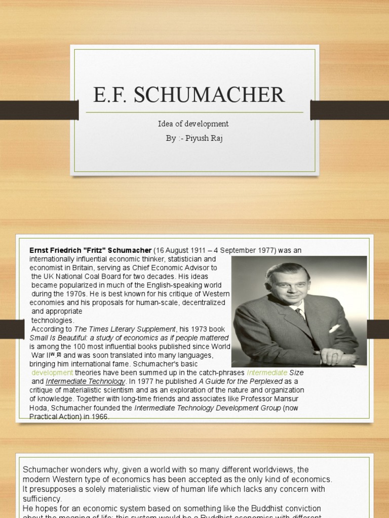 E.F. Schumacher: Idea of Development By:-Piyush Raj | PDF | Appropriate