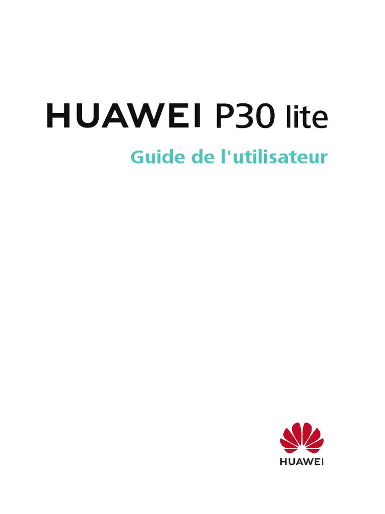 Comment Supprimer Le Verrouillage Par Schéma Huawei P10 Lite HUAWEI P30 Lite Guide de L - x27 Utilisateur - (MAR-LX3A, EMUI9.0.1 - 01,  CA-fr) | PDF | Mot de passe | Appareil photo