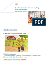 Relative Clauses:: - We Often Use Relative Clauses To Say Which Person, Thing, Place, Time Etc. We Are Talking About