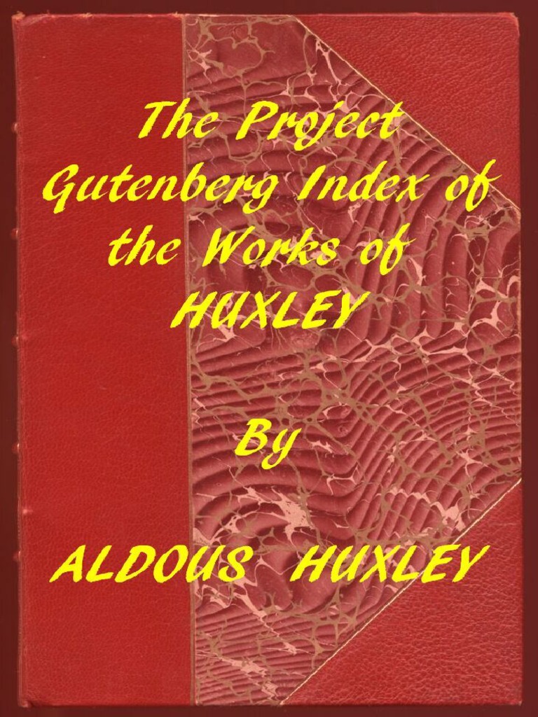 The Project Gutenberg Works of Aldous Huxley PDF Project Gutenberg