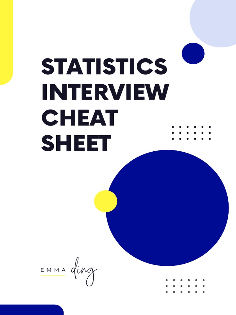 STATISTICS INTERVIEW CHEAT SHEET intelligence overview