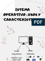 Sistema Operativo Usos y Caracteristicas