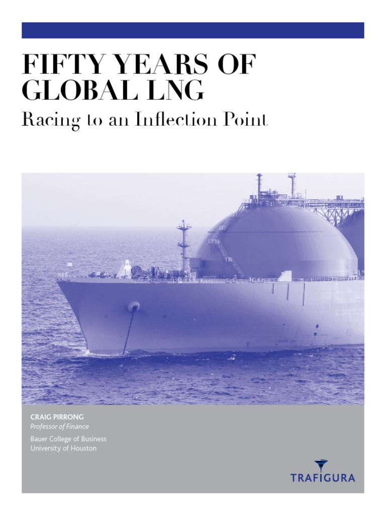 2014 Trafigura Fifty Years of Global LNG en | PDF | Liquefied Natural ...