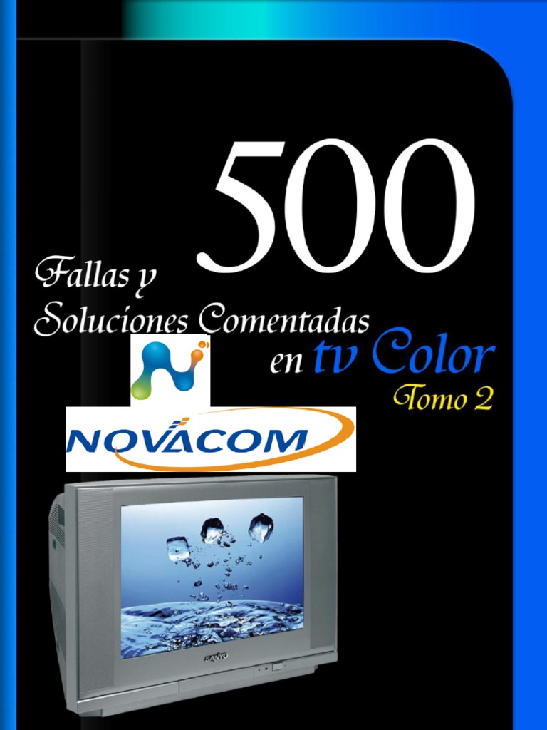 500 Fallas Y Soluciones Comentadas En Tv A Color Tomo 2 Pdf