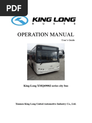 KING LONG Operation Manual XMQ6900J | PDF | Brake | Manufactured Goods