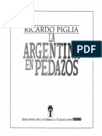 Piglia Ricardo - La Argentina en Pedazos