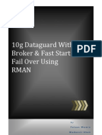 10g Dataguard With Broker & Fast Start Fail Over Using Rman: (Type Text)