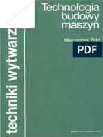 Feld M. - Technologia Budowy Maszyn