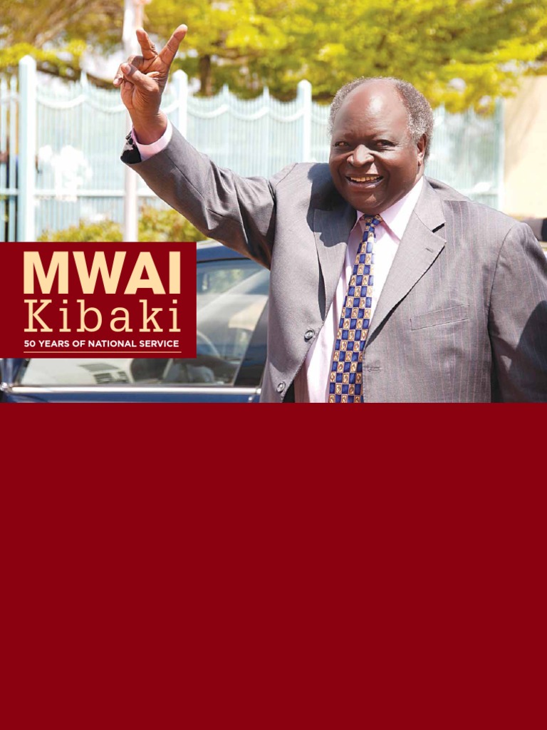 Mwai Kibaki 50 Years Of National Service PDF Kenya