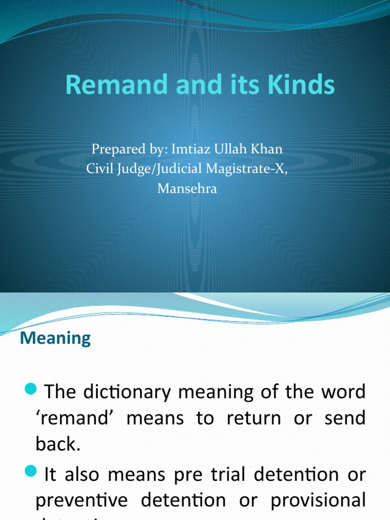 Types and Meaning of Remand in Law | PDF