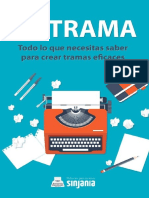 LA TRAMA. Todo Lo Que Necesitas Saber para Crear Tramas Eficaces