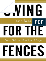 Swing for the Fences From Debt to Wealth Jason Bond