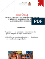 História: Conhecendo Os Povos Indígenas: Povos Indígenas Onde Hoje É O Brasil (Localização E Sociedade)