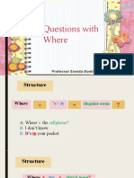 Questions with Where and possessive s and s