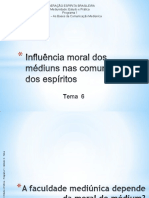 Módulo 2 Tema 6 Influência Moral Dos Médiuns Nas Comunicações Dos Espíritos