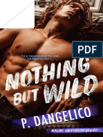Nothing But Wild (Dangelico P.)