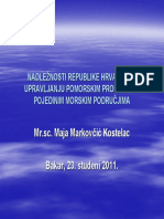 Nadleznosti RH U Upravljanju Pomorskim Prometom U Pojedinim Morskim Podrucjima