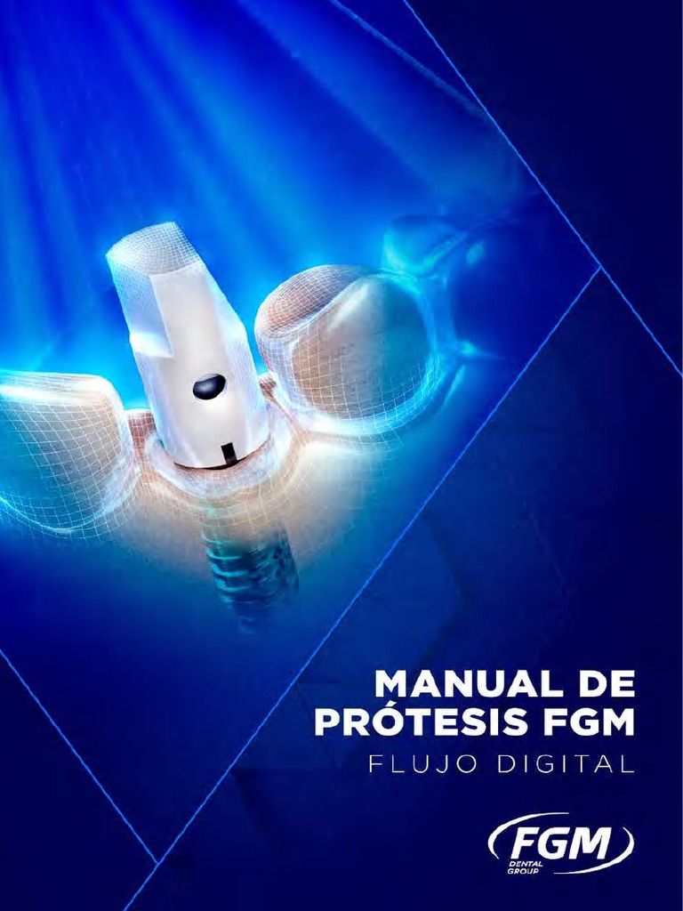 Manual de Prótesis FGM: Flujo Digital CAD/CAM | PDF | Dentadura postiza ...