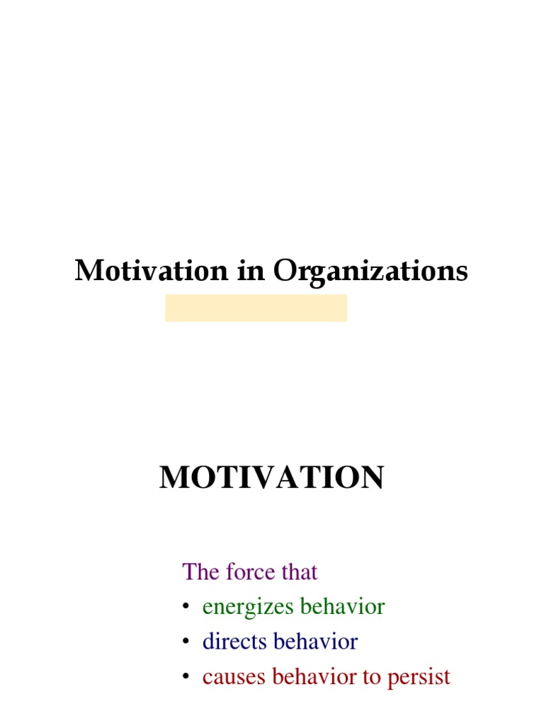 Understanding Motivation in Organizations | PDF | Motivation | Motivational