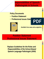 Policy Documents: - Position Statement - Professional Issues Statement