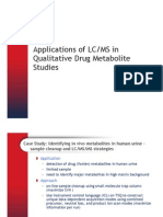 Applications of LC/MS in Qualitative Drug Metabolite Studies