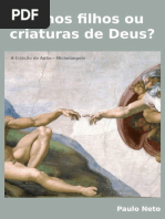 Somos Filhos Ou Criaturas de Deus?