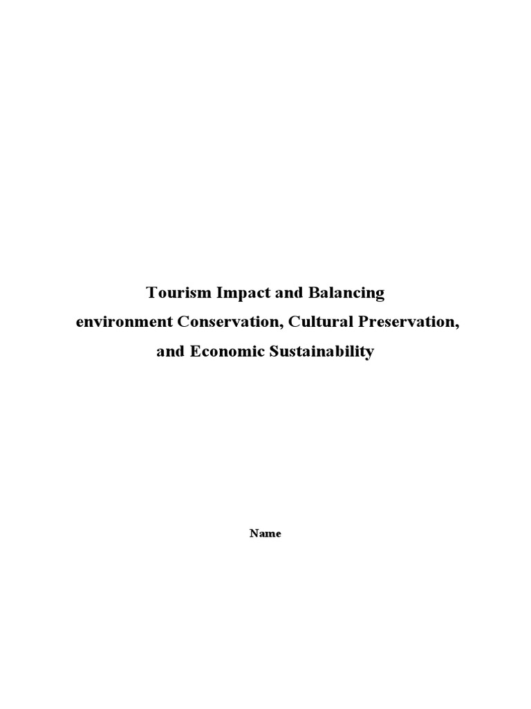 Tourism Impact and Balancing Environment Conservation, Cultural ...