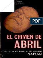 El Crimen de Abril - Lo Que No Se Ha Revelado Del Proceso Gaitán