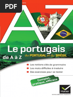Hatier Le Portugais Du Portugal Et Du Brésil De A À Z | PDF.