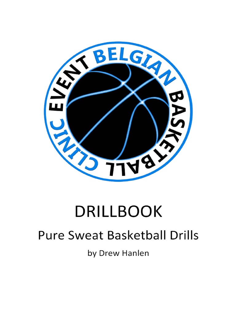 DRILLBOOK. Pure Sweat Basketball Drills. by Drew Hanlen PDF PDF