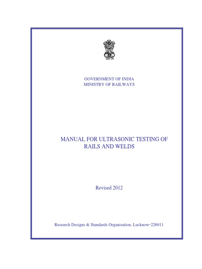 Manual For Ultrasonic Testing of Rails and Welds Government of India