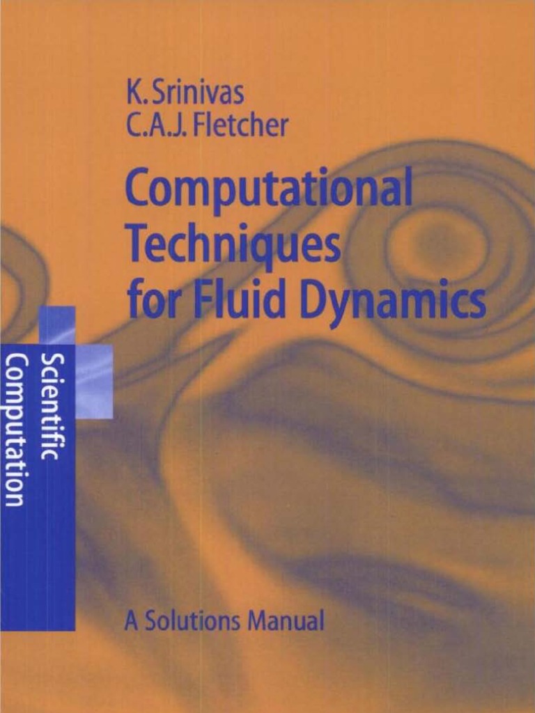 Computational Techniques for Fluid Dynamics Solutions Manual Fletcher C.A