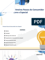 Primeiros Passos Do Consumidor Livre e Especial