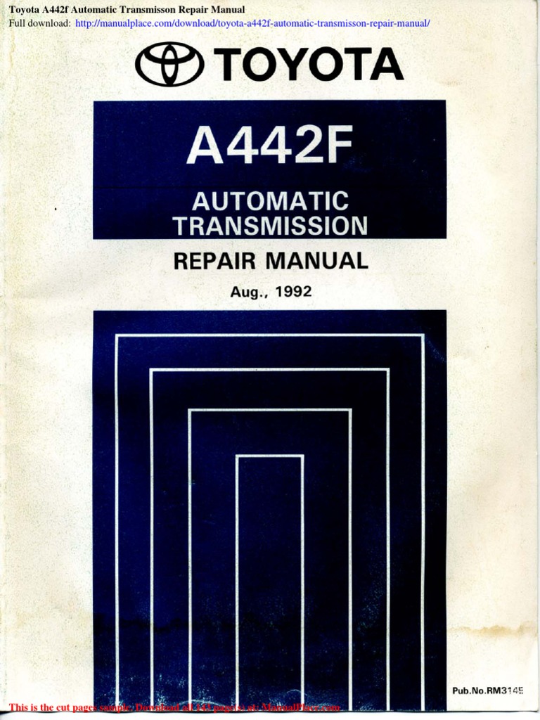 Toyota A442f Automatic Transmisson Repair Manual | PDF