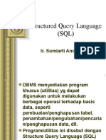 Structured Query Language (SQL) : Ir. Sumiarti Andri M.Kom