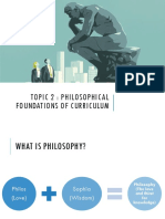 Topic 2 - Philosophical Foundations of Curriculum