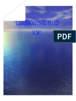 Cerebrospinal Fluid Cerebrospinal Fluid Cerebrospinal Fluid Cerebrospinal Fluid (CSF) (CSF) (CSF) (CSF)