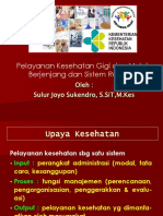 Pelayanan Kesehatan Gigi Dan Mulut Berjenjang Dan Sistem Rujukan