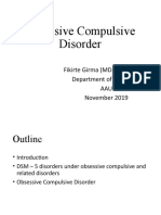 Obsessive Compulsive Disorder: Fikirte Girma (MD., Psychiatrist) Department of Psychiatry AAU November 2019