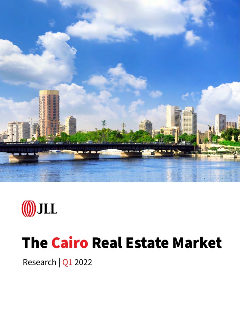 JLL The Cairo Real Estate Market q1 2022 PDF Renting Inflation