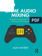 Alex Riviere - Game Audio Mixing Insights To Improve Your Mixing Performance