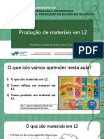 Produção de Materiais em L2