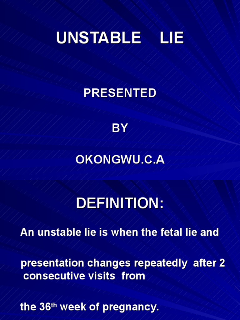 presentation unstable lie means