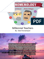 Phenomenology of Millennial Teachers