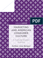 Marketing and American Consumer Culture A Cultural Studies Analysis by Arthur Asa Berger (Auth.)