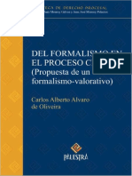 Carlos Alberto Alvaro de Oliveira - Del Formalismo en El Proceso Civil (Propuesta de Un Formalismo-Valorativo) - Palestra (2007)